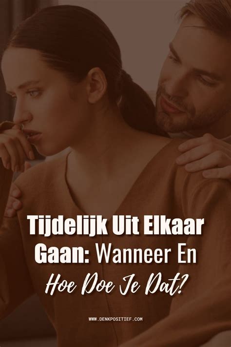 Tijdelijk uit elkaar